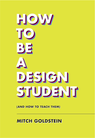 Couverture d'un livre avec HOW TO BE A DESIGN STUDENT marqué en grand, aligné à gauche, sur un fond jaune.